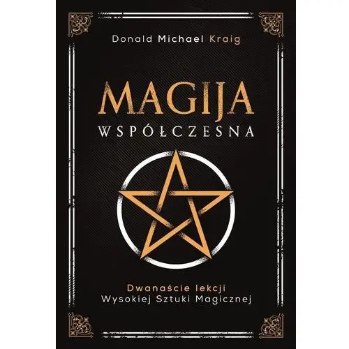 Magija współczesna. dwanaście lekcji wysokiej sztuki magicznej wyd. 2022 Kobiece