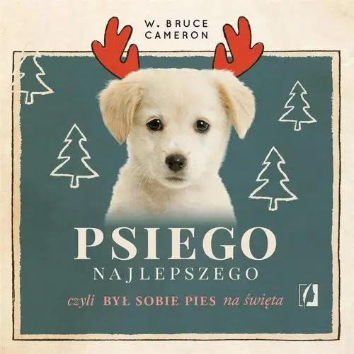 Psiego najlepszego (audiobook) - Cameron W. Bruce