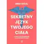 Sekretny język twojego ciała. kompletny przewodnik po samouzdrawianiu Kobiece Sklep on-line