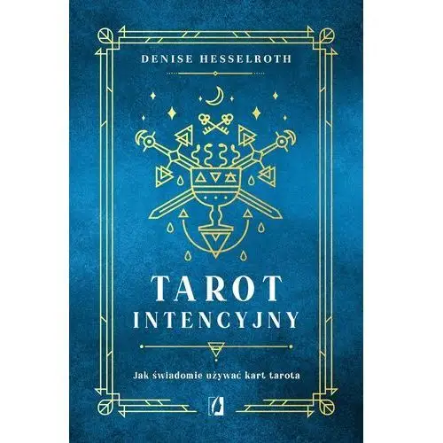 Tarot intencyjny. jak świadomie używać kart tarota Kobiece
