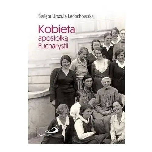 Kobieta apostołką eucharystii