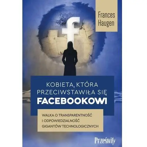 Kobieta, która przeciwstawiła się Facebookowi