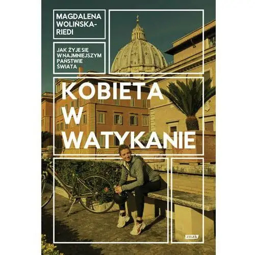 Kobieta w Watykanie. Jak żyje się w najmniejszym państwie świata