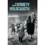Kobiety Holocaustu- bezpłatny odbiór zamówień w Krakowie (płatność gotówką lub kartą) Sklep on-line