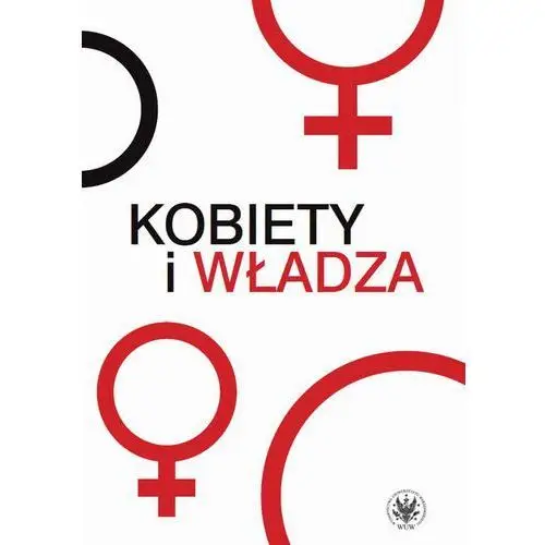 Kobiety i władza Wydawnictwa uniwersytetu warszawskiego