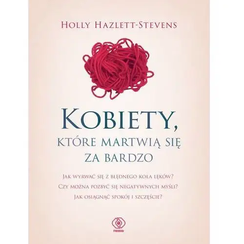 Kobiety, które martwią się za bardzo