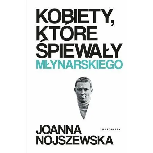 Kobiety, które śpiewały Młynarskiego