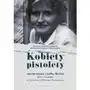 Kobiety pistolety. Maria Kowalska w rozmowie z Wiktorem Krajewskim Sklep on-line