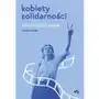 Kobiety Solidarności. Materiały odrzucone Sklep on-line