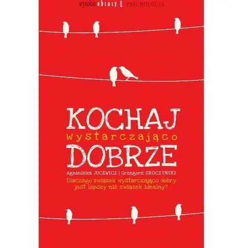 Kochaj wystarczająco dobrze