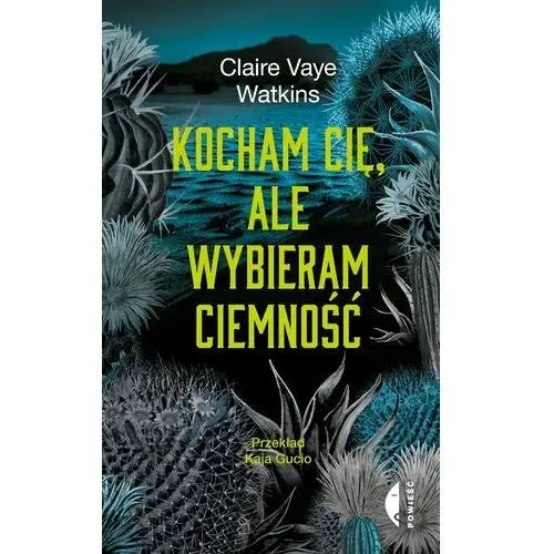 Kocham cię, ale wybieram ciemność