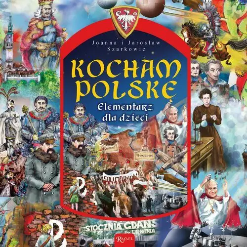 Kocham Polskę. Elementarz małego Polaka