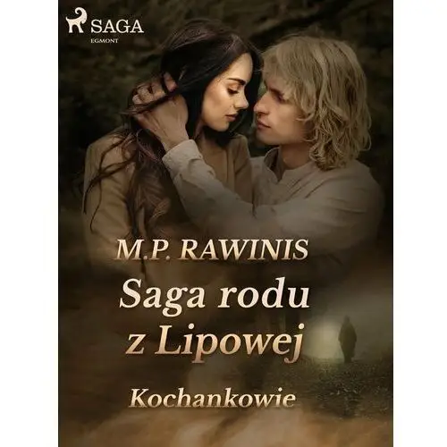 Kochankowie. Saga rodu z Lipowej. Tom 27