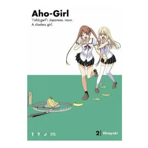 Kodansha america, inc Aho-girl: a clueless girl 2