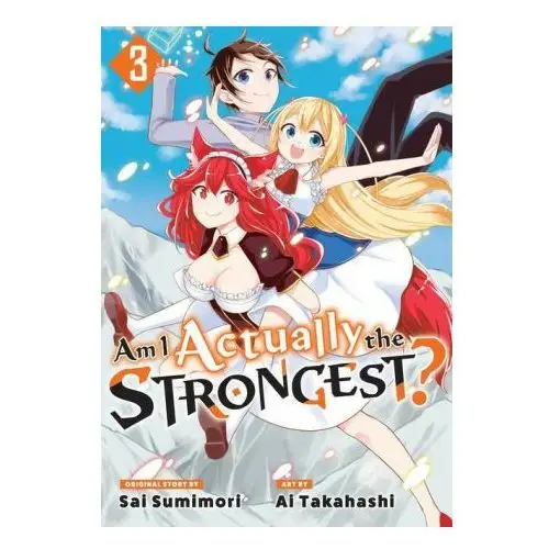 Kodansha america, inc Am i actually the strongest? 3 (manga)