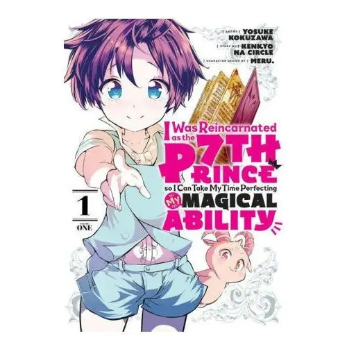 I was reincarnated as the 7th prince so i can take my time perfecting my magical ability 1 Kodansha america, inc