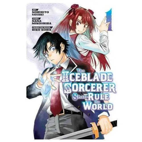 Kodansha america, inc Iceblade sorcerer shall rule the world 1