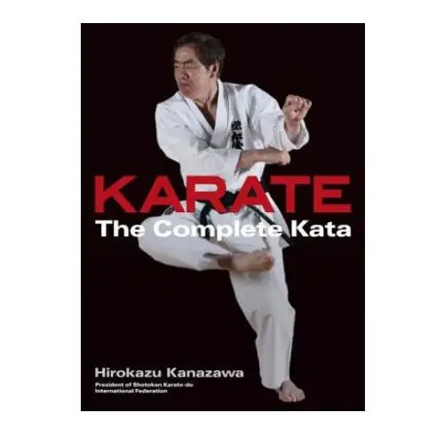 Kodansha america, inc Karate: the complete kata