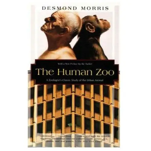 Kodansha intl The human zoo: a zoologist's study of the urban animal