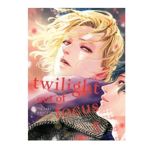 Twilight out of focus 5: long take part 1 Kodansha