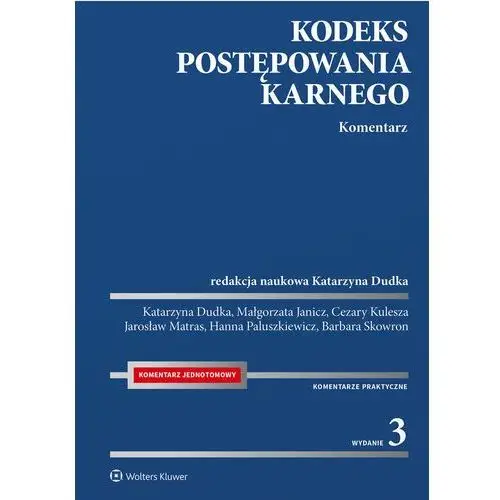 Kodeks postępowania karnego. Komentarz. Wydanie 3