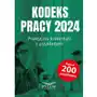 Kodeks Pracy 2024. Praktyczny komentarz z przykładami Sklep on-line