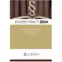 Kodeks pracy 2024. Ujednolicone przepisy z komentarzem do zmian. Stan prawny styczeń 2024 Sklep on-line