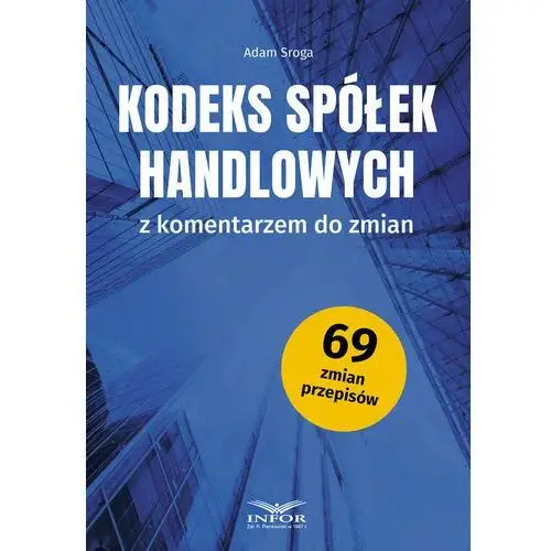 Kodeks Spółek Handlowych z komentarzem do zmian