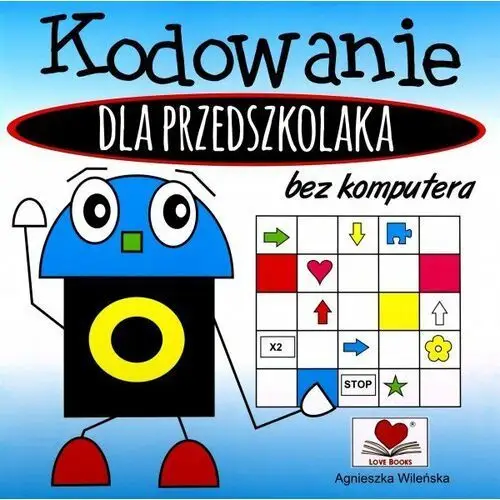 Kodowanie bez komputera dla przedszkolaka