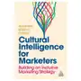 Cultural intelligence for marketers: building an inclusive marketing strategy Kogan page Sklep on-line