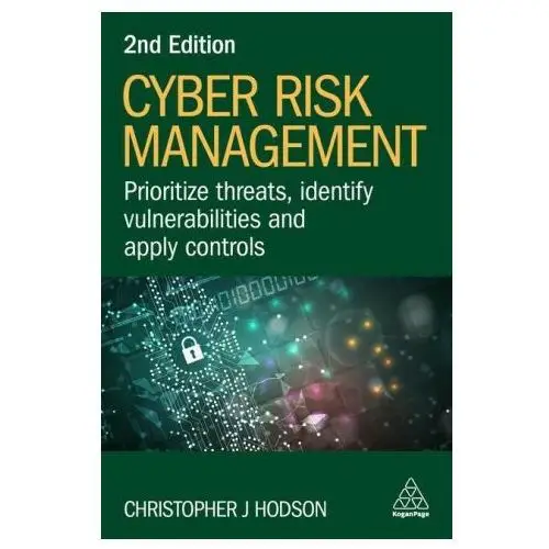 Kogan page Cyber risk management: prioritize threats, identify vulnerabilities and apply controls