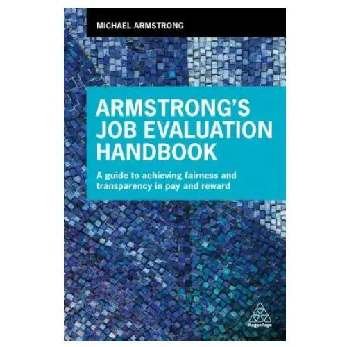 Kogan page ltd Armstrong's job evaluation handbook