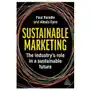 Sustainable marketing: how to transform your marketing practice and processes Kogan page Sklep on-line