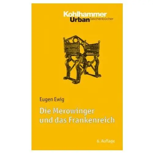 Die Merowinger und das Frankenreich