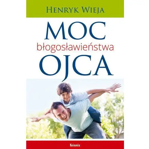 Koinonia Moc błogosławieństwa ojca