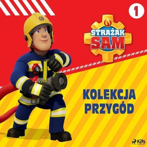 Kolekcja przygód. Strażak Sam. Tom 1