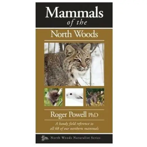 Kollath-stensaas publishers Mammals of the north woods