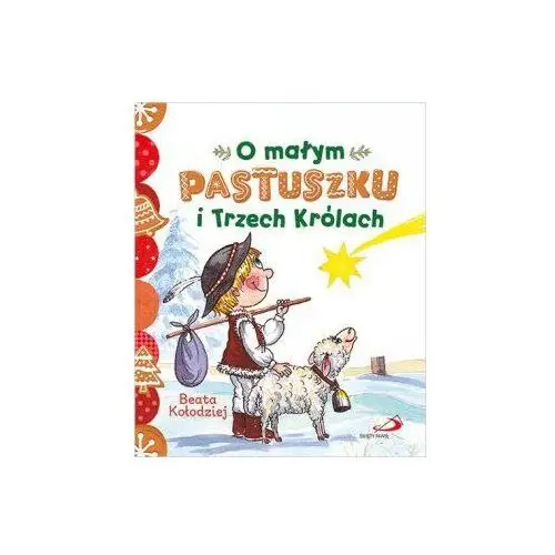 Kołodziej beata O małym pastuszku i trzech królach