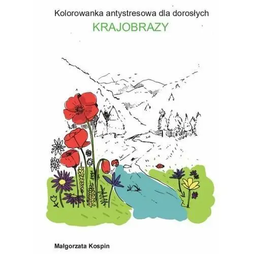 Kolorowanka antystresowa dla dorosłych - krajobrazy