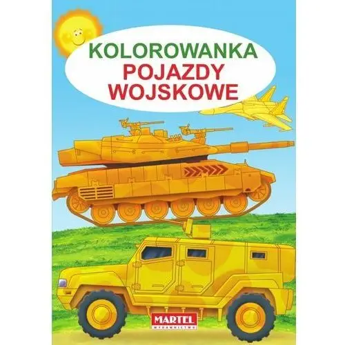 Kolorowanka. Pojazdy wojskowe