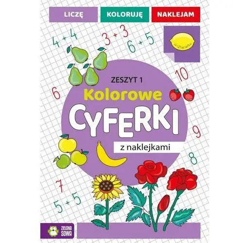 Kolorowe cyferki z naklejkami. Zeszyt 1