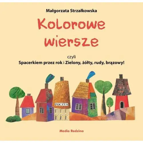 Kolorowe wiersze, czyli spacerkiem przez rok i zielony, żółty, rudy, brązowy