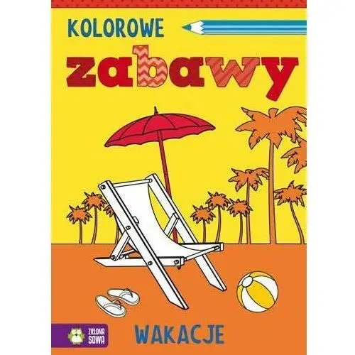 Kolorowe zabawy. Wakacje