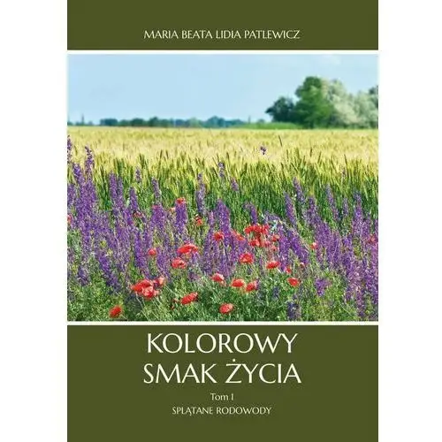 Kolorowy smak życia