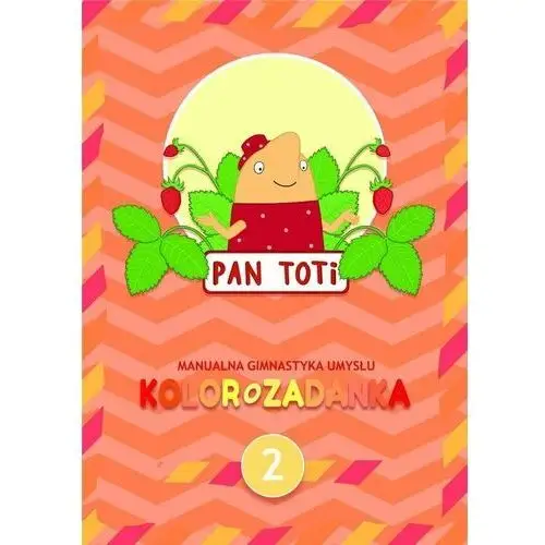 Kolorozadanka 2. pan toti Fundacja pan toti i przyjaciele