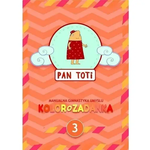 Kolorozadanka 3. Pan Toti