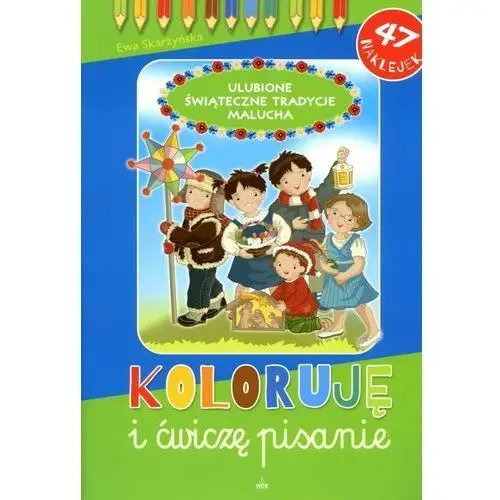 Koloruję i ćwiczę pisanie. Ulubione świąteczne tradycje malucha