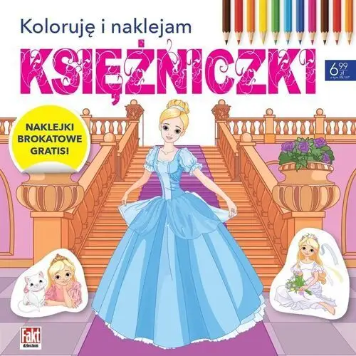 Koloruję i naklejam. księżniczki Ringier axel springer polska/dzieci