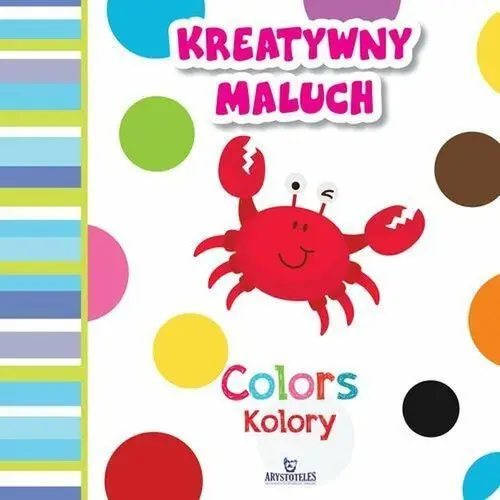 Kolory / Colors. Kreatywny maluch