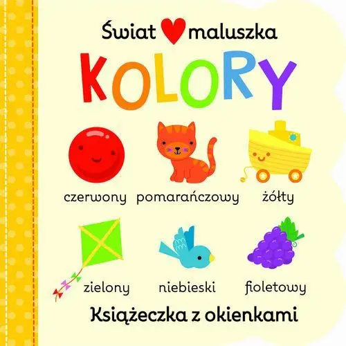 Kolory. Świat maluszka